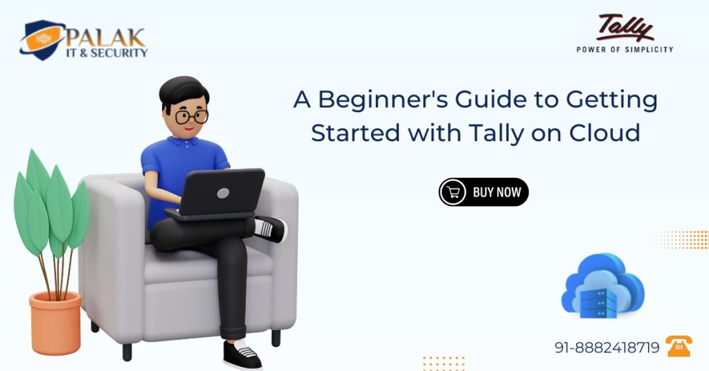 A Beginner's Guide to Getting Started with Tally on Cloud